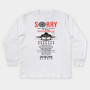 Sorry We Didn't Know It Was Invisible - Historical, F-117A Nighthawk, Propaganda, Stealth Jet Kids Long Sleeve T-Shirt